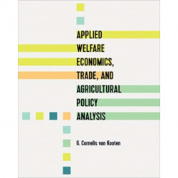 Applied Welfare Economics, Trade, and Agricultural Policy Analysis