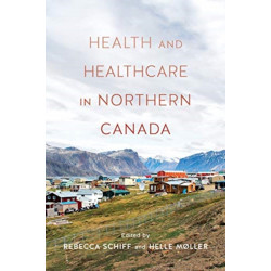Health and Health Care in Northern Canada