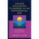 Higher Education Planning in an Exponential Age: A Continuous, Dynamic Process