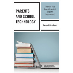 Parents and School Technology: Answers That Reveal Essential Steps for Improvement