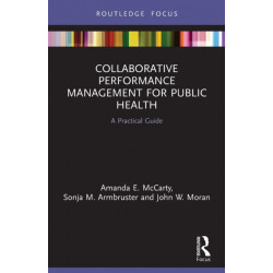 Collaborative Performance Management for Public Health: A Practical Guide