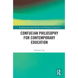 Confucian Philosophy for Contemporary Education