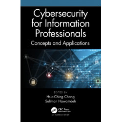 Cybersecurity for Information Professionals: Concepts and Applications