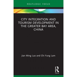 City Integration and Tourism Development in the Greater Bay Area, China