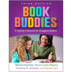 Book Buddies, Third Edition: A Tutoring Framework for Struggling Readers