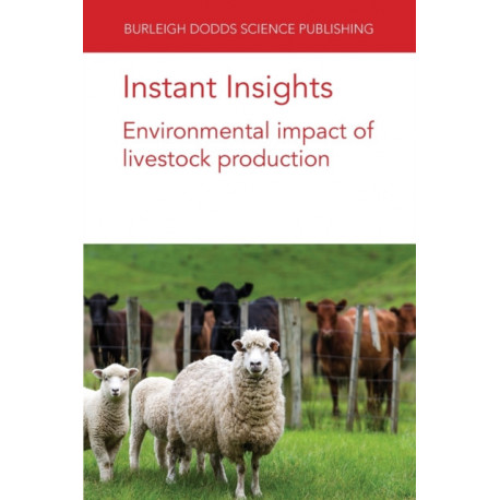 Instant Insights: Environmental Impact of Livestock Production: Environmental impact of livestock production