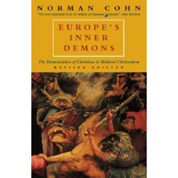 Europe's Inner Demons: The Demonization of Christians in Medieval Christendom