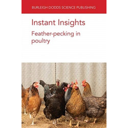 Instant Insights: Feather-Pecking in Poultry: Feather-pecking in poultry