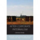 After Corporate Paternalism: Material Renovation and Social Change in Times of Ruination