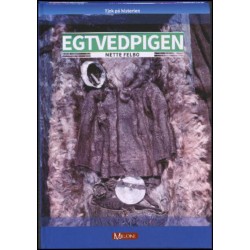 Egtvedpigen - og livet i bronzealderen: Livet i bronzealderen