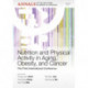 Nutrition and Physical Activity in Aging, Obesity, and Cancer: The Third International Conference, Volume 1271