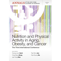 Nutrition and Physical Activity in Aging, Obesity, and Cancer: The Third International Conference, Volume 1271