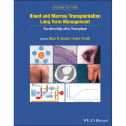 Blood and Marrow Transplantation Long Term Management: Survivorship after Transplant