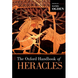 The Oxford Handbook of Heracles