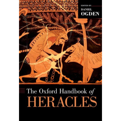 The Oxford Handbook of Heracles