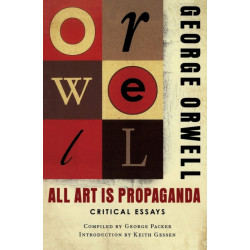 All Art Is Propaganda: Critical Essays