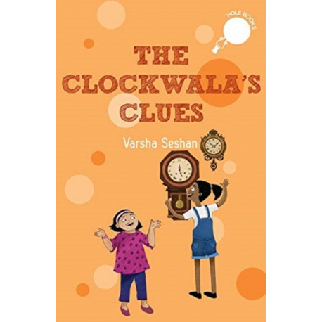 The Clockwala's Clues (hole books)
