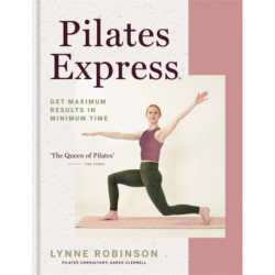 Pilates Express: Get Maximum Results in Minimum Time