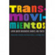 Transmovimientos: Latinx Queer Migrations, Bodies, and Spaces