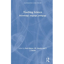 Teaching Science: Knowledge, Language, Pedagogy