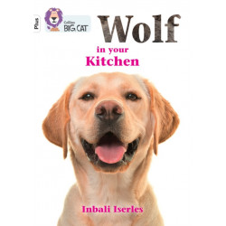 Wolf in your kitchen: Band 10+/White Plus