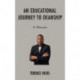 An Educational Journey to Deanship: A Memoir