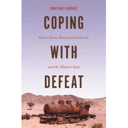 Coping with Defeat: Sunni Islam, Roman Catholicism, and the Modern State