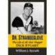Dr. Strangeglove: The Life and Times of All-Star Slugger Dick Stuart