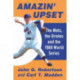 Amazin' Upset: The Mets, the Orioles and the 1969 World Series