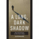 A Long, Dark Shadow: Minor-Attracted People and Their Pursuit of Dignity