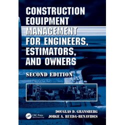 Construction Equipment Management for Engineers, Estimators, and Owners