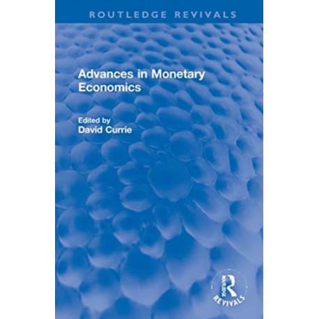Advances in Monetary Economics