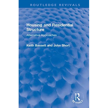 Housing and Residential Structure: Alternative Approaches