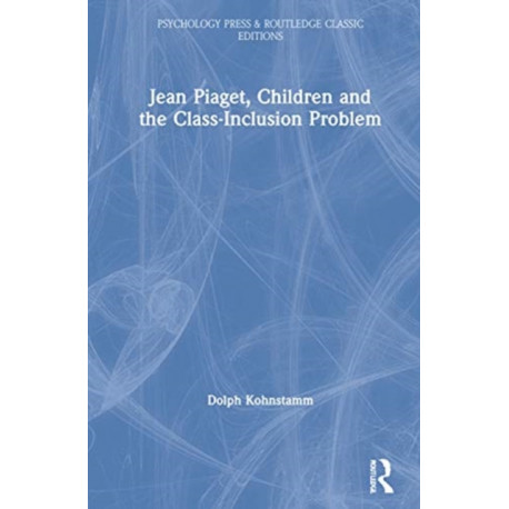Jean Piaget, Children and the Class-Inclusion Problem
