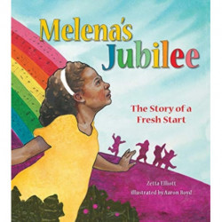 Melena's Jubilee: The Story of a Fresh Start