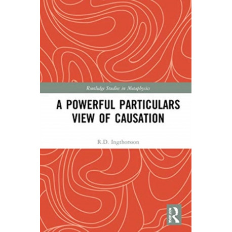 A Powerful Particulars View of Causation