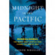Midnight in the Pacific: Guadalcanal--The World War II Battle That Turned the Tide of War