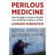 Perilous Medicine: The Struggle to Protect Health Care from the Violence of War