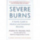 Severe Burns: A Family Guide to Medical and Emotional Recovery