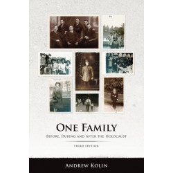 One Family: Before, During and After the Holocaust