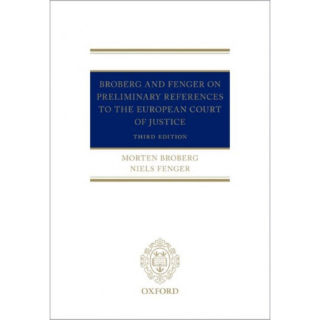 Broberg and Fenger on Preliminary References to the European Court of Justice