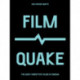 FilmQuake: The Most Disruptive Films in Cinema