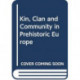 Kin, Clan and Community in Indo-European Society