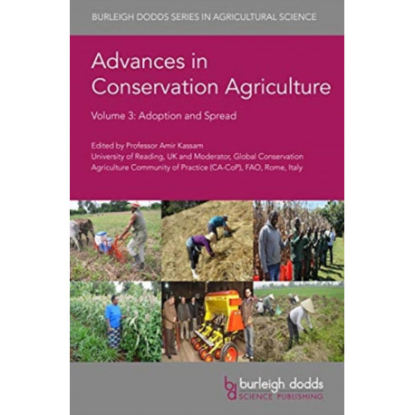 Advances in Conservation Agriculture Volume 3: Adoption and Spread