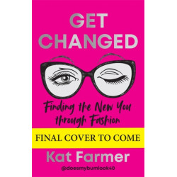 Get Changed: Finding the new you through fashion
