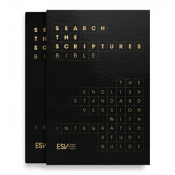ESV Search the Scriptures Bible: The English Standard Version Bible with integrated study guide