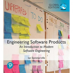 Engineering Software Products: An Introduction to Modern Software Engineering, Global Edition