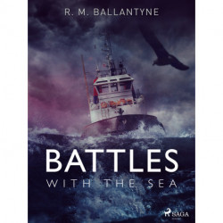 Battles with the Sea