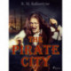 The Pirate City