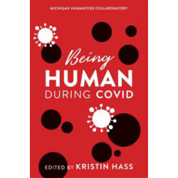 Being Human during COVID